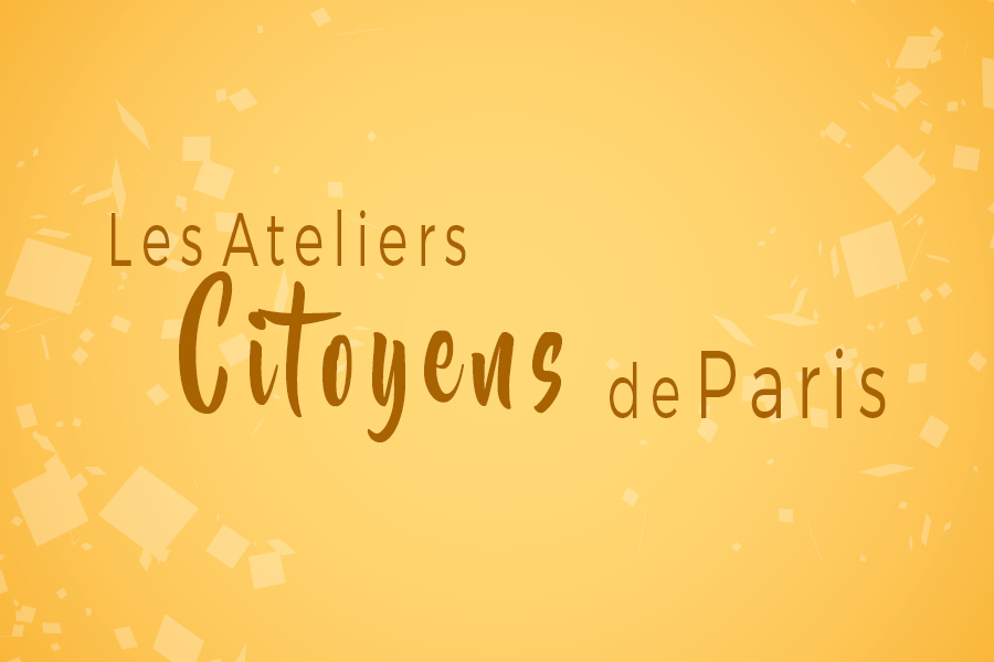 You are currently viewing Les ateliers citoyens de Paris
